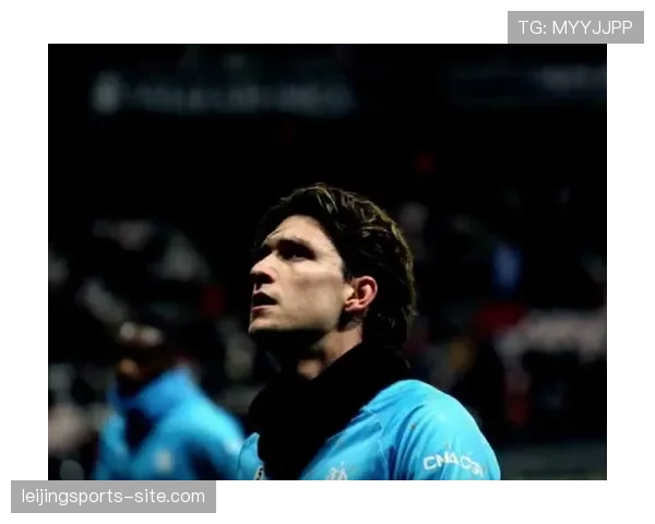 德泽尔比攻势足球获认可 马赛主帅临场指挥受关注